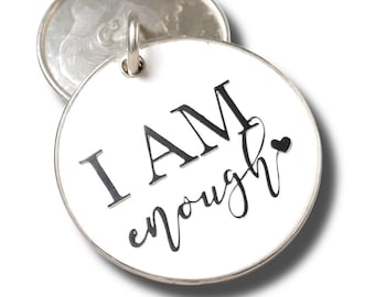 I am Enough pendant, Silver plated necklace, Enough Necklace, Self Worth Jewelry, Positive charm