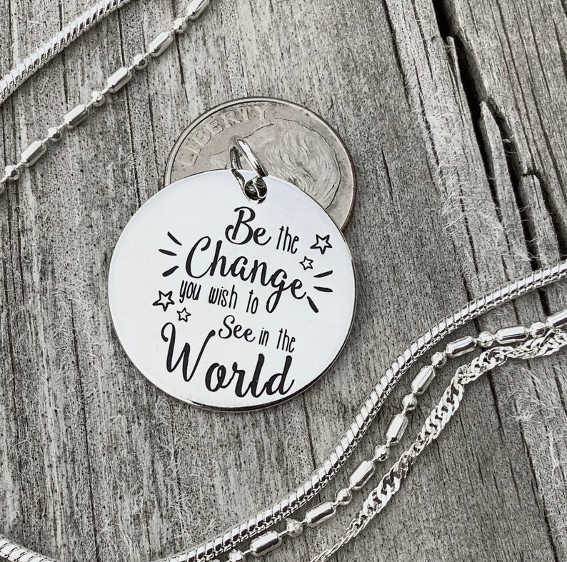 Graduation Charm Ghandi quote Stamped Pendant Be the Change you wish to see in the World Pendant Silver Plated Charm