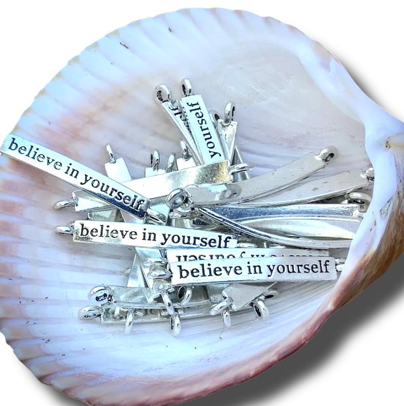8 Believe in Yourself" Bracelet Blanks, Pendants, Inspiration, Words - FAST SHIPPING image 1