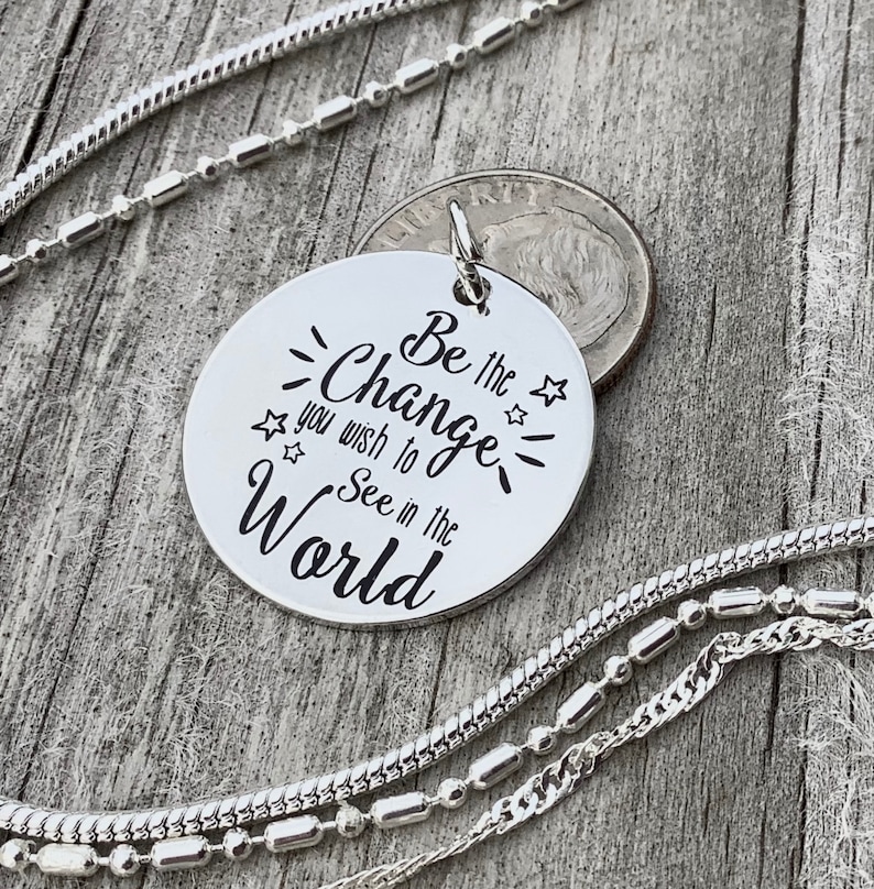Graduation Charm Ghandi quote Stamped Pendant Be the Change you wish to see in the World Pendant Silver Plated Charm