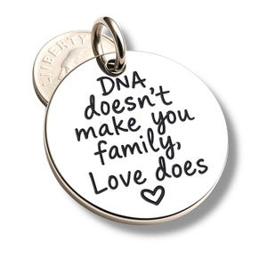 DNA Doesn’t Make you Family, Love Does Pendant, Silver plated necklace, Adoption charm, Adoption pendant