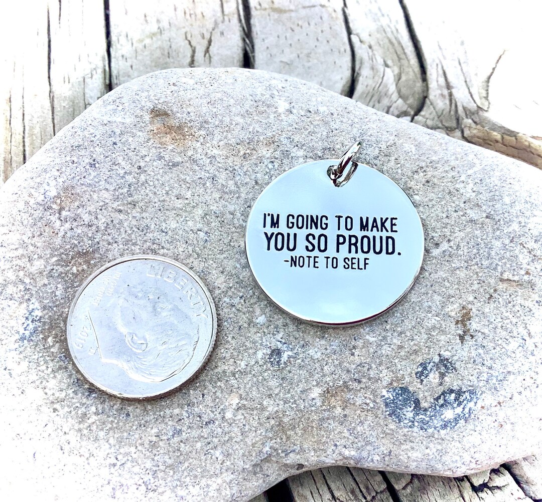 Im Going to Make You so Proud Note to Self Pendant - Etsy