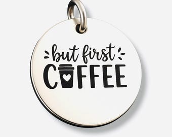 But First, Coffee pendant, Coffee Necklace,  Coffee now charm, Wake up jewelry