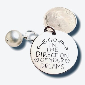 Go in the direction of your dreams’ pendants for Jewelry Making, follow your dreams Jewelry
