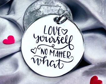 Love Yourself No Matter What’ Word Charm Pendant, Silver Plated Necklace, I Am Enough Necklace, Self Worth Jewelry, Positive charm