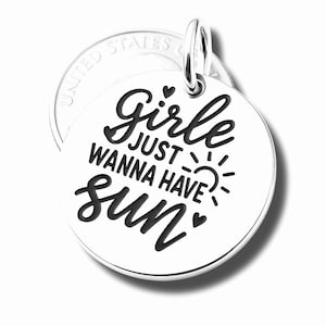 Girls Just Wanna Have Sun pendant, Silver plated necklace, Fun Charm, Happiness Jewelry
