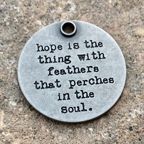 Hope is the thing with feathers that perches in the soul,  stamped pendant, gunmetal charm, Emily Dickinson quote, large necklace