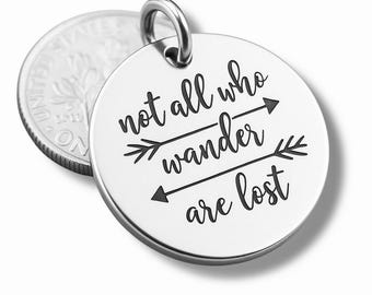Not all who Wander are Lost Arrow Pendants or Charms, 22mm