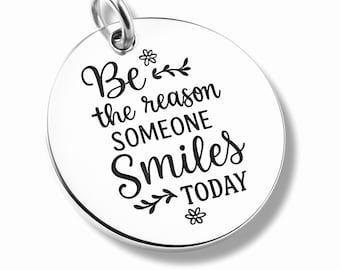 Be the Reason Someone Smiles Today Pendant, Silver plated necklace, Smiles Necklace, Encouragement Jewelry, Happiness