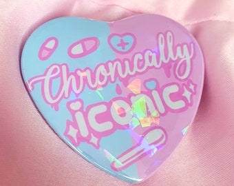 Chronically Iconic Heart Pin Badge ~ Spoonie, Kawaii, Disabled