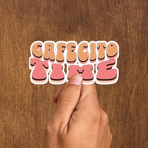 Cafecito Time Stickers, Retro Coffee Sticker, Cute Coffee Lover Vinyl Stickers, Coffee Aesthetic Sticker for Laptop, Water Bottle & Cup