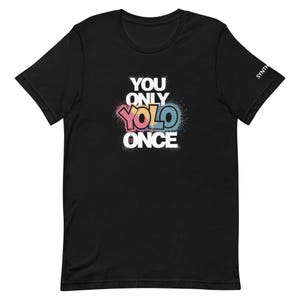 You Only YOLO Once