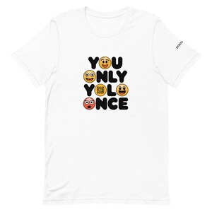 You Only YOLO Once MEME Shirt
