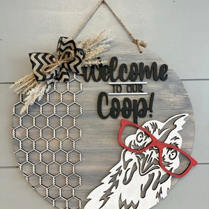 Welcome to our coop round sign / Chicken Glasses Welcome Round