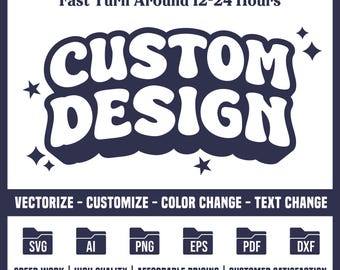 Diseño personalizado, entrega rápida, rediseño de logotipo e imagen, servicio de alta gama, archivo de corte SVG personalizado, conversión de vectores, mejora de la calidad de la imagen.