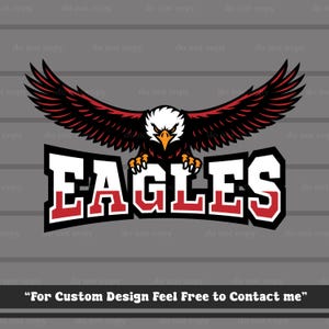 Könnte beinhalten: Grafikdesign mit einem stilisierten Adler mit ausgebreiteten Flügeln in Rot und Schwarz, über dem Wort "EAGLES" in einer fetten, umrandeten Schriftart. Der Text "For Custom Design Feel Free to Contact me" befindet sich unten.