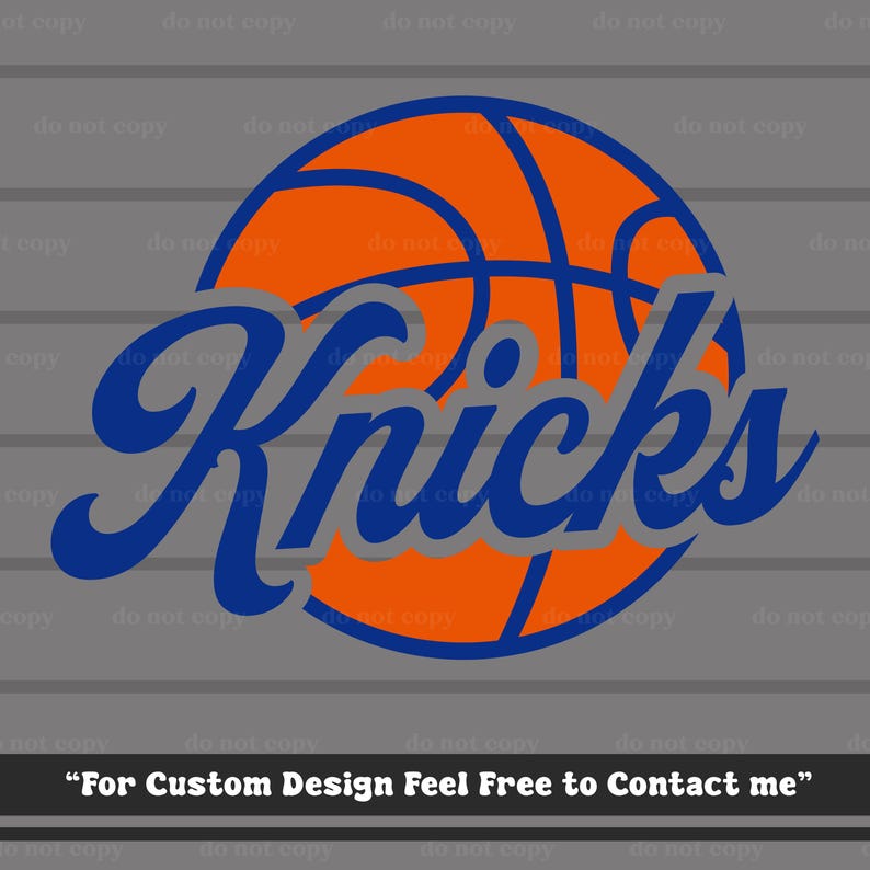 May include: A graphic of the word "Knicks" in blue script over an orange basketball, with a grey shadow effect. The text "For Custom Design Feel Free to Contact me" is at the bottom of the image.