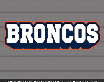 ブロンコスSVG PNGベクターCricutカットファイルレイヤー、ブロンコスタイポグラフィ、ゲームデー、フットボールSVG、印刷に最適、Tシャツ、デジタルダウンロード、EPS