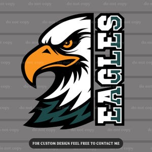 May include: A graphic design featuring a stylized eagle head with an orange beak and eye, and white and black feathers. The word "EAGLES" is vertically displayed in a bold font. The text "FOR CUSTOM DESIGN FEEL FREE TO CONTACT ME" is at the bottom.