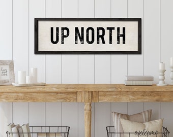 UP NORTH Sign, Michigan Wall Art, Lake House Sign, Minnesota Gift, Cottage Decor, Rustic Home Decor, Michigan Gift, Farmhouse Style.