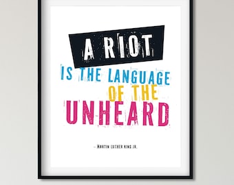 A Riot Protest Poster, Martin Luther King Jr. Quote, Social Justice Poster, Anti-Racism, Equal Rights and Activist Art.