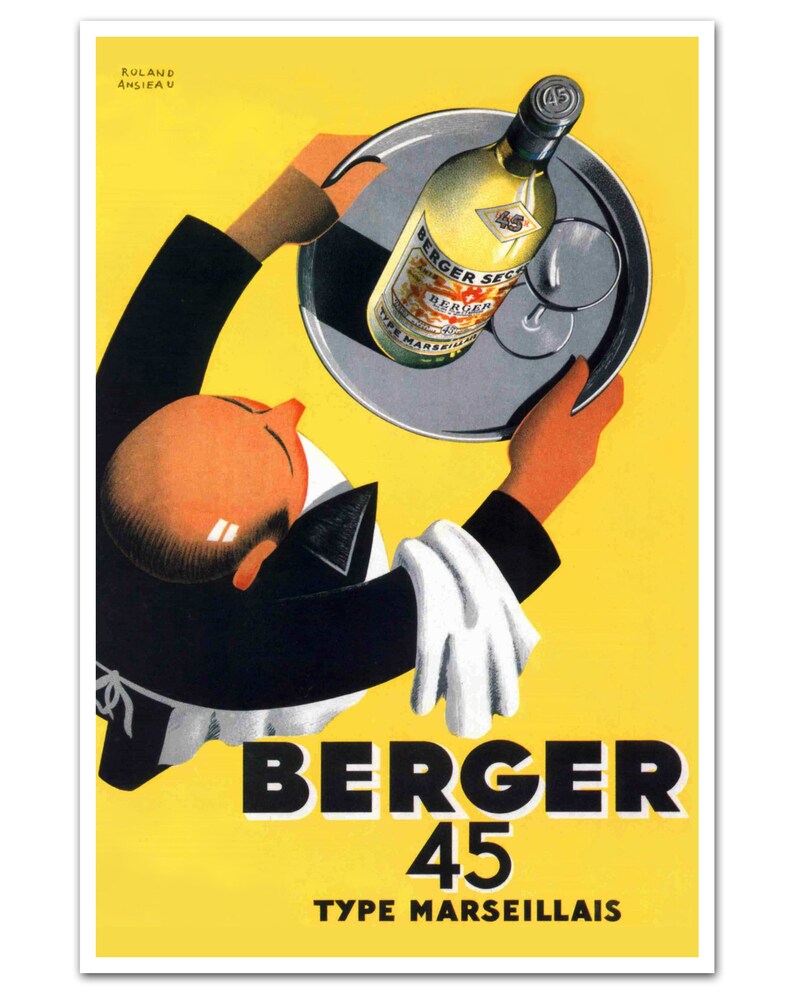 Puede incluir: Un anuncio vintage para Berger 45 Tipo Marseillais, un aperitivo franc&eacute;s. El anuncio presenta a un camarero sosteniendo una bandeja con una botella de Berger 45 y un vaso. El fondo es amarillo.