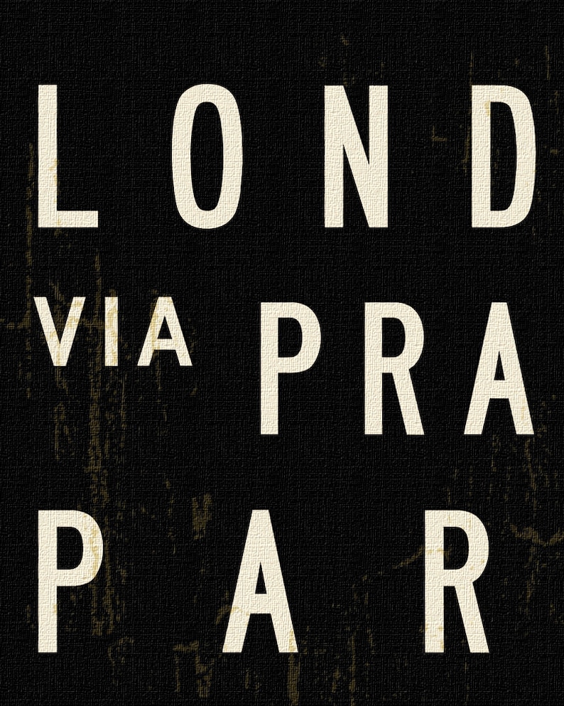 May include: Black and white graphic design with the text "LONDON VIA PRA PAR" in a bold, sans-serif font.