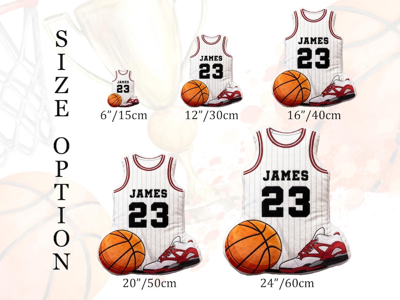May include: A white basketball jersey with the name "JAMES" and the number "23" is displayed with a basketball and a pair of red and white sneakers. The image shows size options from 6 inches to 24 inches.