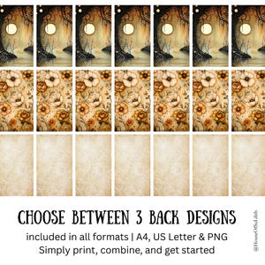 May include: A collection of printable designs featuring three distinct back designs. The top row showcases a moonlit forest scene, the middle row displays floral patterns, and the bottom row offers a vintage paper texture. Text reads: "CHOOSE BETWEEN 3 BACK DESIGNS."