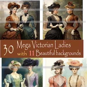 Mega collection of 30 Victorian style ladies and 11 beautiful backgrounds