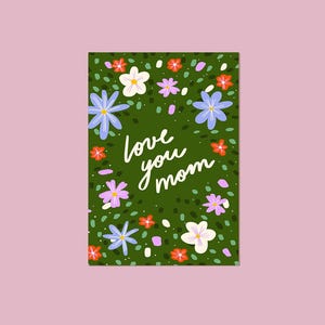 Ik hou van je moeder Milieuvriendelijke wenskaart, premium gicleekaart, verjaardagskaart, bloemmotief, Moederdag, premium kaart, kaart van 6 x 4 inch