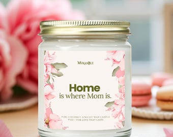 Home is where Mom is Kerze - Kokosnuss-Aprikosen-Wachs, Muttertagsgeschenk