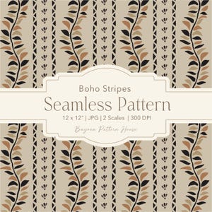 May include: A seamless pattern design featuring vertical stripes of black and brown leaf vines alternating with rows of small black triangles and flower-like shapes on a beige background. The text reads Boho Stripes Seamless Pattern 12 x 12" | JPG | 2 Scales | 300 DPI Bayona Pattern House.