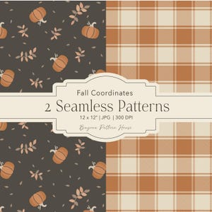 Op de afbeelding: Twee naadloze digitale patronen met een donkerbruine achtergrond met oranje pompoenen en lichtbruine bladeren, naast een beige en oranje ruitpatroon. Tekst: Fall Coordinates 2 Seamless Patterns 12 x 12" | JPG | 300 DPI Bayona Pattern House.