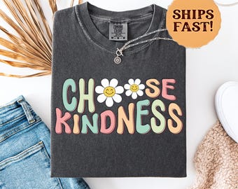 Choose Kindness Teacher Shirt: Comfort Colors Back to School Tee