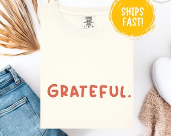 Maglietta Grateful, maglietta minimalista Grateful, maglietta autunnale Positive Vibes, outfit del Ringraziamento, maglietta con citazione ispiratrice