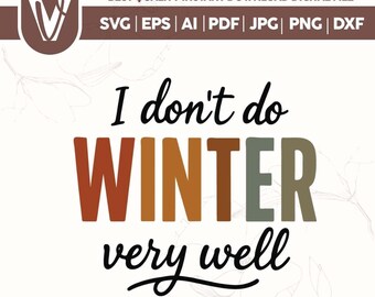 Funny Winter Sarcastic SVG PNG Clipart (Digital Download)