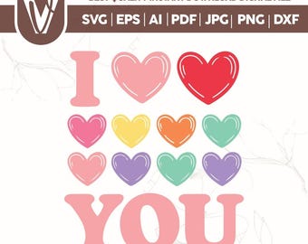 I Love You Hearts SVG PNG, Valentine's Day Graphics (Digital Download)