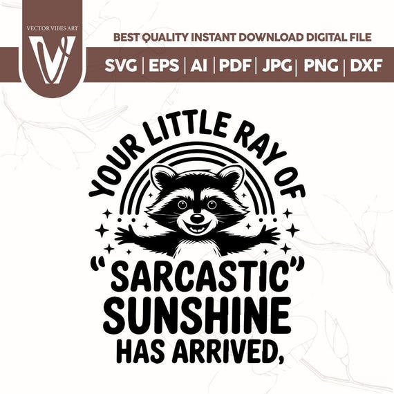 Your little ray of sarcastic sunshine svg,Retro Funny Raccoon Shirt Design,Sassy raccoon Meme,Sarcastic Svg,funny raccoon svg,Trash PandaSvg
