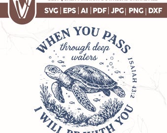Diseño SVG cristiano de tortuga marina, Isaías 43:2, diseño de camiseta con temática oceánica (descarga digital)