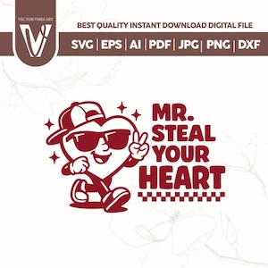 May include: A digital design featuring a heart-shaped character wearing sunglasses and a cap, giving a peace sign. The text "MR. STEAL YOUR HEART" is displayed in bold letters. The design includes file format options: SVG, EPS, AI, PDF, JPG, PNG, and DXF.
