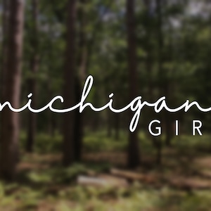 Michigan Girl Vinyl Decal Car Ipad Tumbler Laptop Waterbottle