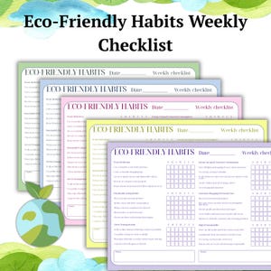 May include: A stack of eco-friendly habits weekly checklists in various pastel colors. Each checklist features the title "Eco-Friendly Habits Weekly Checklist" and includes sections for water reduction, sustainable caring habits, and green transportation.