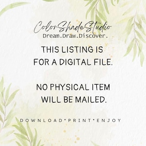 May include: A digital file listing with the text "Color Shade Studio" and "Dream.Draw.Discover." The listing states "This listing is for a digital file. No physical item will be mailed. Download*Print*Enjoy."