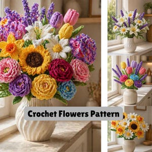 以下が含まれることがあります： 白い花瓶に入った、かぎ針編みの鮮やかな花束。ひまわり、バラ、デイジー、チューリップなど、さまざまな色の花がアレンジされています。「Crochet Flowers Pattern」というテキストが表示されています。
