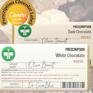 May include: A prescription chocolate label template with the text "Canva Editable Template". The label includes sections for "Dark Chocolate" and "White Chocolate" prescriptions, patient name, and instructions. The signature reads "Dr. Cocoa Bliss".
