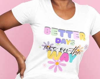 Better Days PNG: Inspirational Quote, Summer Sublimation Design (Digital Download)