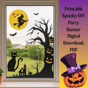 Op de afbeelding: Een raamsticker met een Halloween-scène. Een zwarte kat zit in de buurt van een spookhuis-silhouet. Een heks vliegt over een gele maan, met vleermuizen en pompoenen op een boom. Tekst: "Printable Spooky DIY Party Banner Digital Download, PDF."