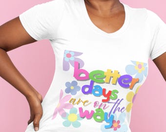 Better Days PNG: Uplifting Mental Health Art, Positive Quote SVG (Digital Download)