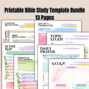May include: A printable Bible study template bundle consisting of 13 pages with watercolor accents. The pages feature headings such as Chapter Reflection, Life of a Character, Book Reflection, Topic Study, Scene Map, Daily Prayer, and S.O.A.P. study.
